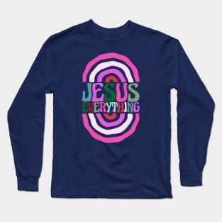 jesus everything Long Sleeve T-Shirt